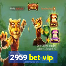 2959 bet vip